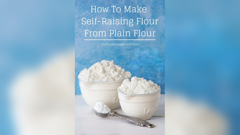 How Do I Turn Plain Flour Into Self Raising Flour: Easy DIY Guide